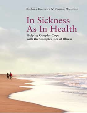 In Sickness as In Health: Helping Couples Cope with the Complexities of Illness